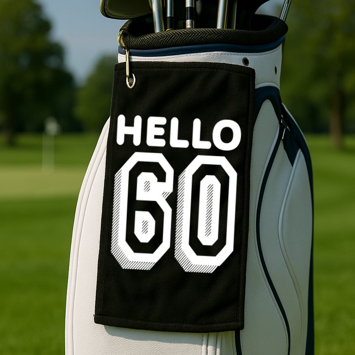 Hello 60 Funny 60th Birthday Golf Towel