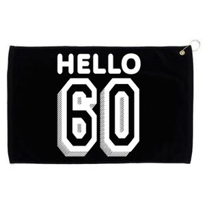 Hello 60 Funny 60th Birthday Grommeted Golf Towel