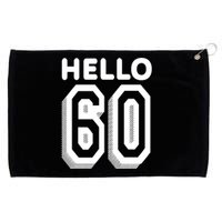 Hello 60 Funny 60th Birthday Grommeted Golf Towel