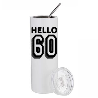 Hello 60 Funny 60th Birthday Stainless Steel Tumbler