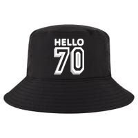 Hello 70 Funny 70th Birthday Cool Comfort Performance Bucket Hat