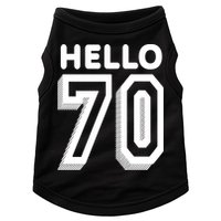 Hello 70 Funny 70th Birthday Doggie Tank