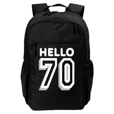 Hello 70 Funny 70th Birthday Daily Commute Backpack