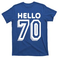 Hello 70 Funny 70th Birthday T-Shirt