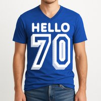 Hello 70 Funny 70th Birthday V-Neck T-Shirt