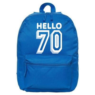 Hello 70 Funny 70th Birthday 16 in Basic Backpack