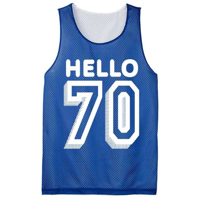 Hello 70 Funny 70th Birthday Mesh Reversible Basketball Jersey Tank