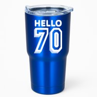 Hello 70 Funny 70th Birthday Tumbler