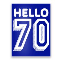 Hello 70 Funny 70th Birthday Poster
