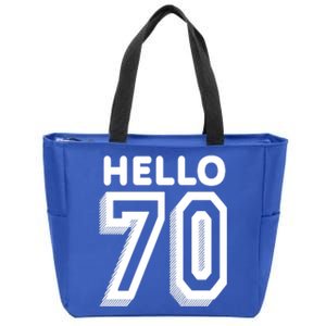 Hello 70 Funny 70th Birthday Zip Tote Bag