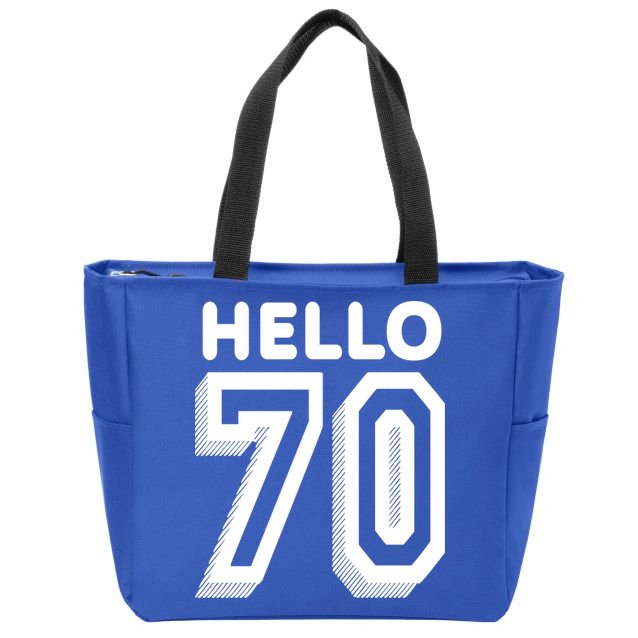 Hello 70 Funny 70th Birthday Zip Tote Bag