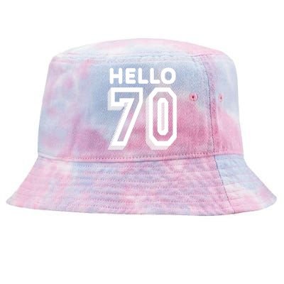 Hello 70 Funny 70th Birthday Tie-Dyed Bucket Hat