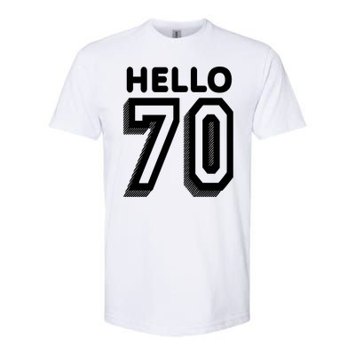 Hello 70 Funny 70th Birthday Softstyle® CVC T-Shirt