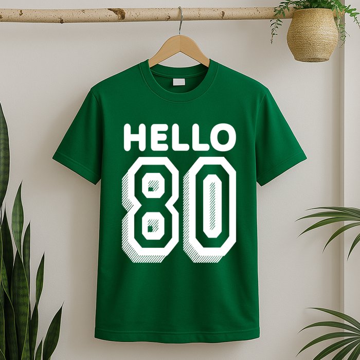 Hello 80 Funny 80th Birthday T-Shirt