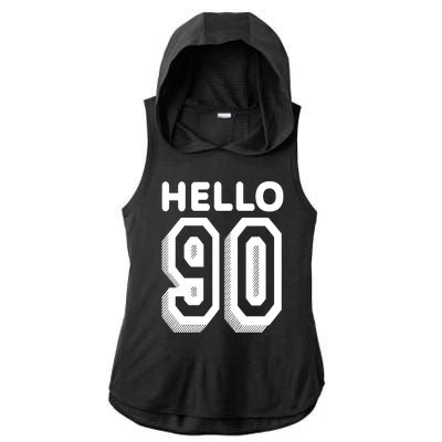 Hello 90 Funny 90th Birthday Ladies PosiCharge Tri-Blend Wicking Draft Hoodie Tank