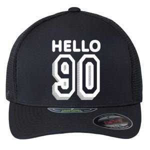 Hello 90 Funny 90th Birthday Flexfit Unipanel Trucker Cap