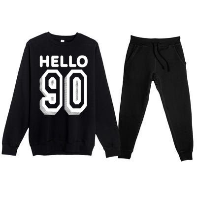 Hello 90 Funny 90th Birthday Premium Crewneck Sweatsuit Set