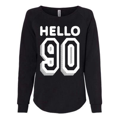 Hello 90 Funny 90th Birthday Womens California Wash Sweatshirt