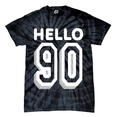 Hello 90 Funny 90th Birthday Tie-Dye T-Shirt