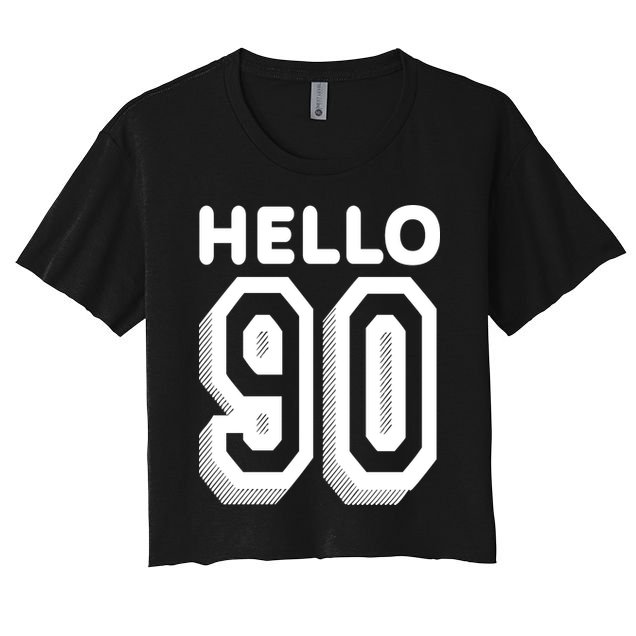 Hello 90 Funny 90th Birthday Crop Top