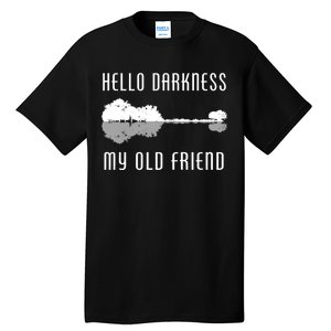 Hello Darkness My Old Friend Tall T-Shirt