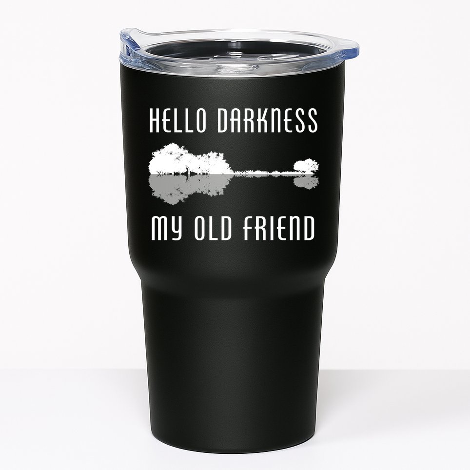 Hello Darkness My Old Friend Tumbler
