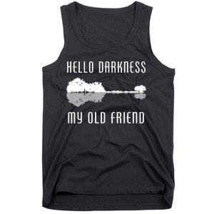 Hello Darkness My Old Friend Tank Top