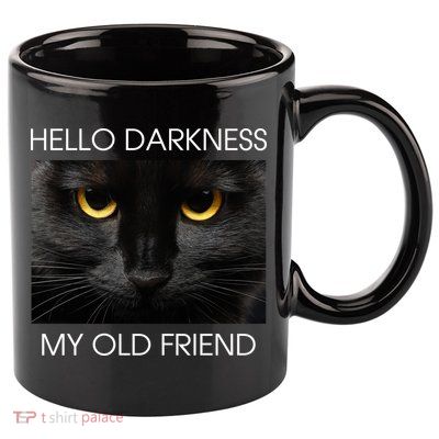 Hello Darkness My Old Friend Cat 11oz C Handle Ceramic Mug