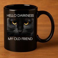 Hello Darkness My Old Friend Cat 11oz C Handle Ceramic Mug