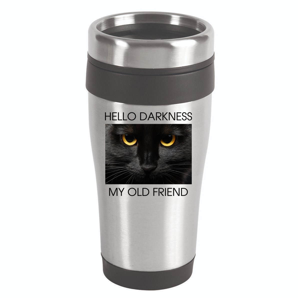 Hello Darkness My Old Friend Cat 16oz Travel Tumbler