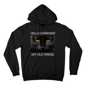 Hello Darkness My Old Friend Cat Tall Hoodie