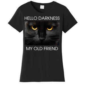 Hello Darkness My Old Friend Cat Women's T-Shirt