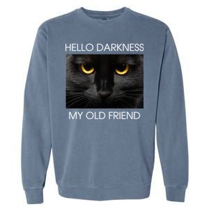 Hello Darkness My Old Friend Cat Garment-Dyed Sweatshirt