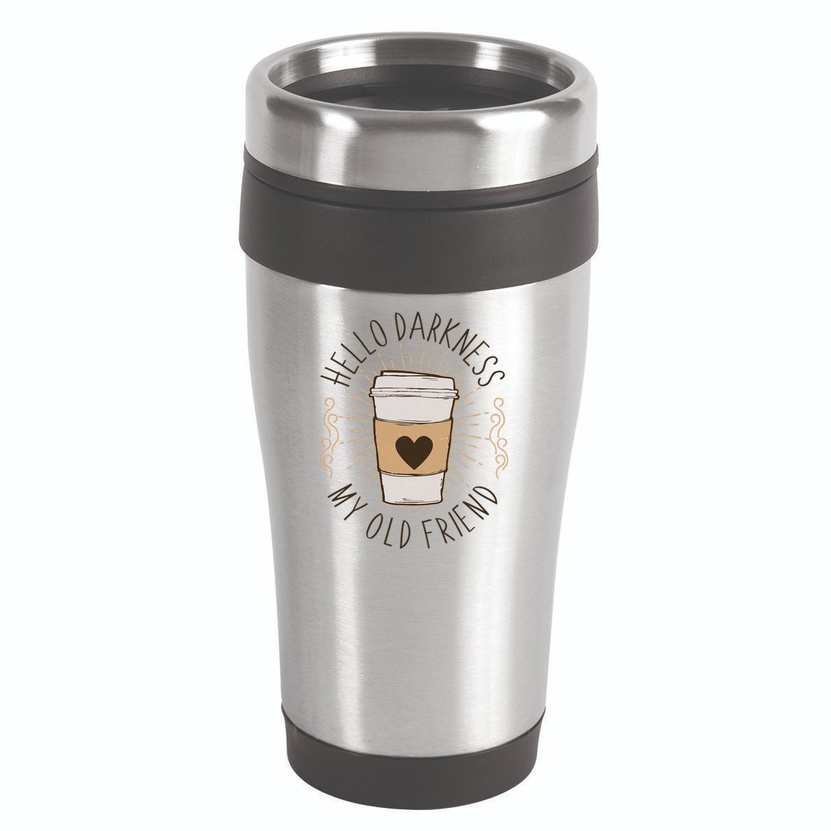 Hello Darkness My Old Friend Coffee Lover 16oz Travel Tumbler
