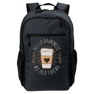 Hello Darkness My Old Friend Coffee Lover Daily Commute Backpack