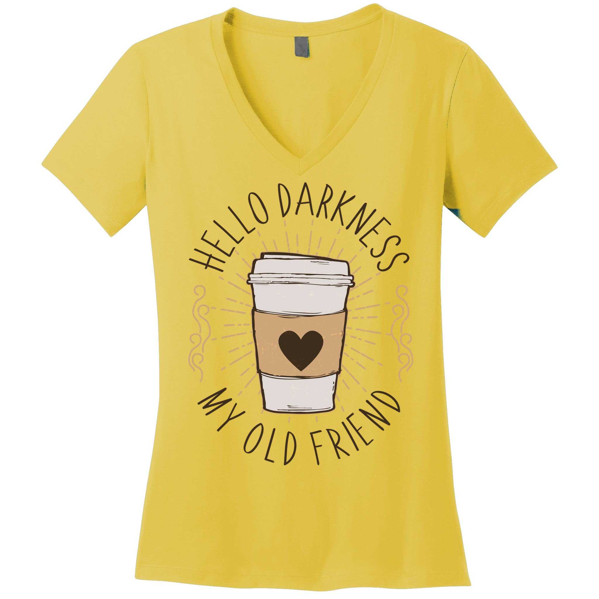 Hello Darkness My Old Friend Coffee Lover Women's V-Neck T-Shirt
