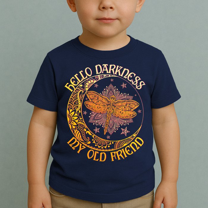 Hello Darkness My Old Friend Dragonfly Moon Toddler T-Shirt