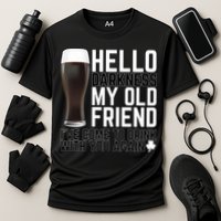Hello Darkness My Old Friend Funny Drinking Performance Shirt