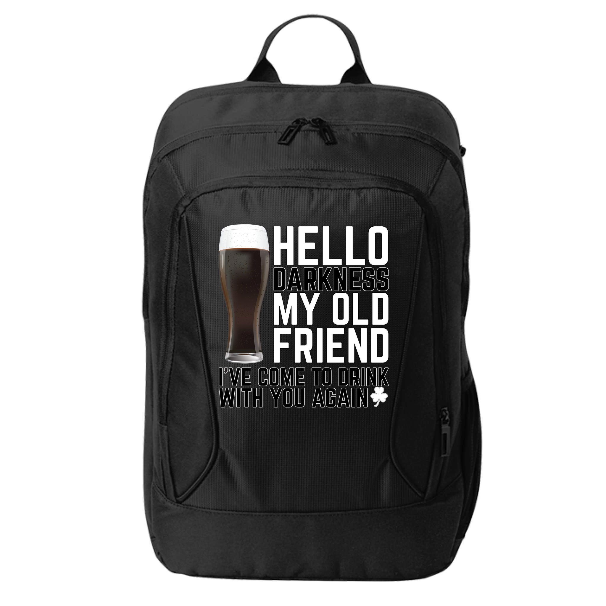 Hello Darkness My Old Friend Funny Drinking City Backpack