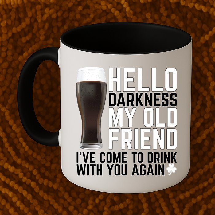Hello Darkness My Old Friend Funny Drinking Mug