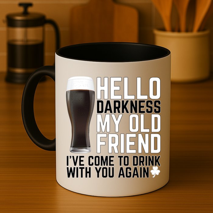 Hello Darkness My Old Friend Funny Drinking Mug