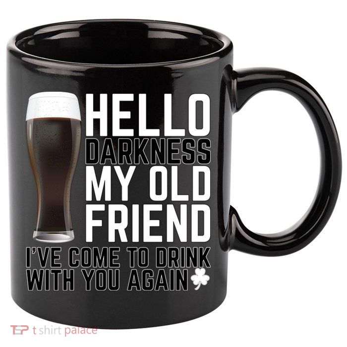 Hello Darkness My Old Friend Funny Drinking 11oz C Handle Ceramic Mug