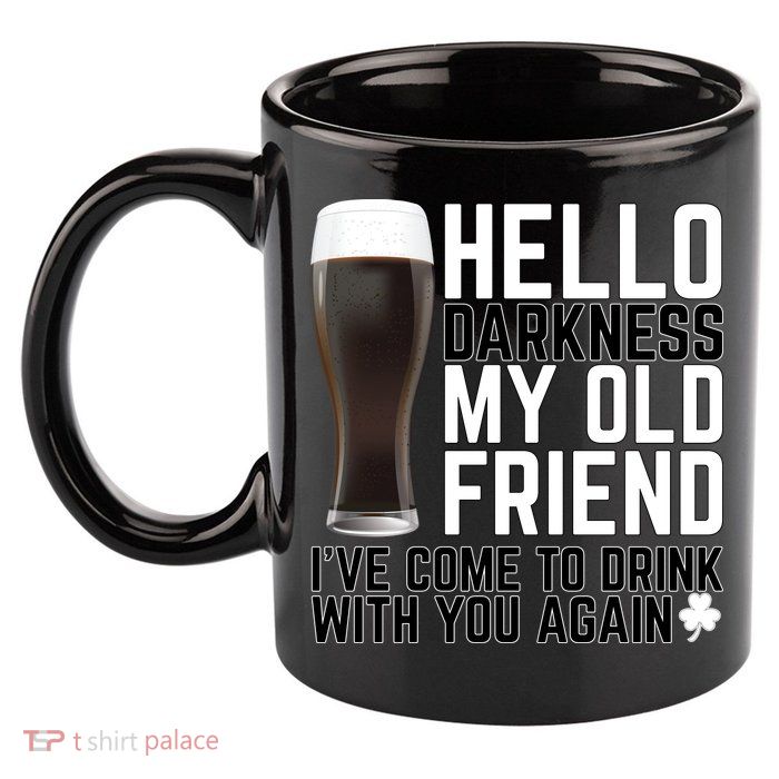 Hello Darkness My Old Friend Funny Drinking 11oz C Handle Ceramic Mug