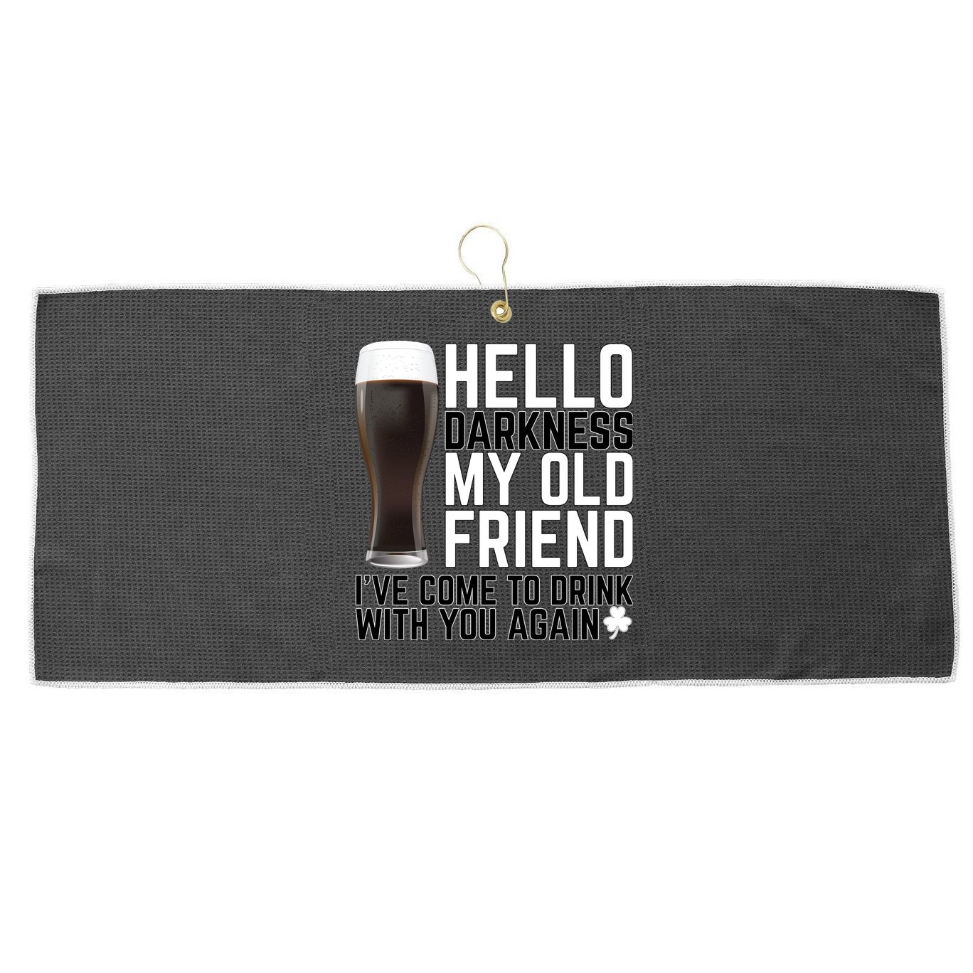 Hello Darkness My Old Friend Funny Drinking Large Microfiber Waffle Golf Towel