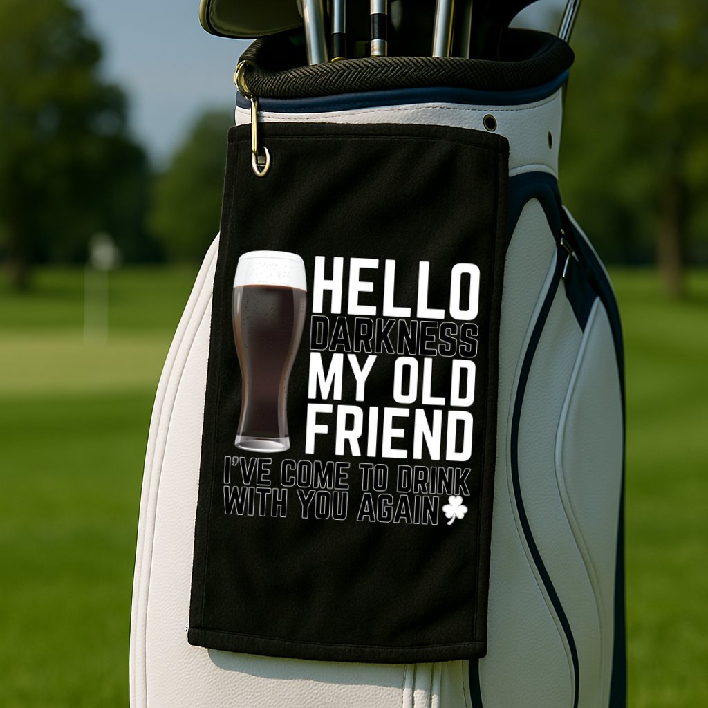 Hello Darkness My Old Friend Funny Drinking Golf Towel
