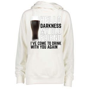 Hello Darkness My Old Friend Funny Drinking Womens Funnel Neck Pullover Hood