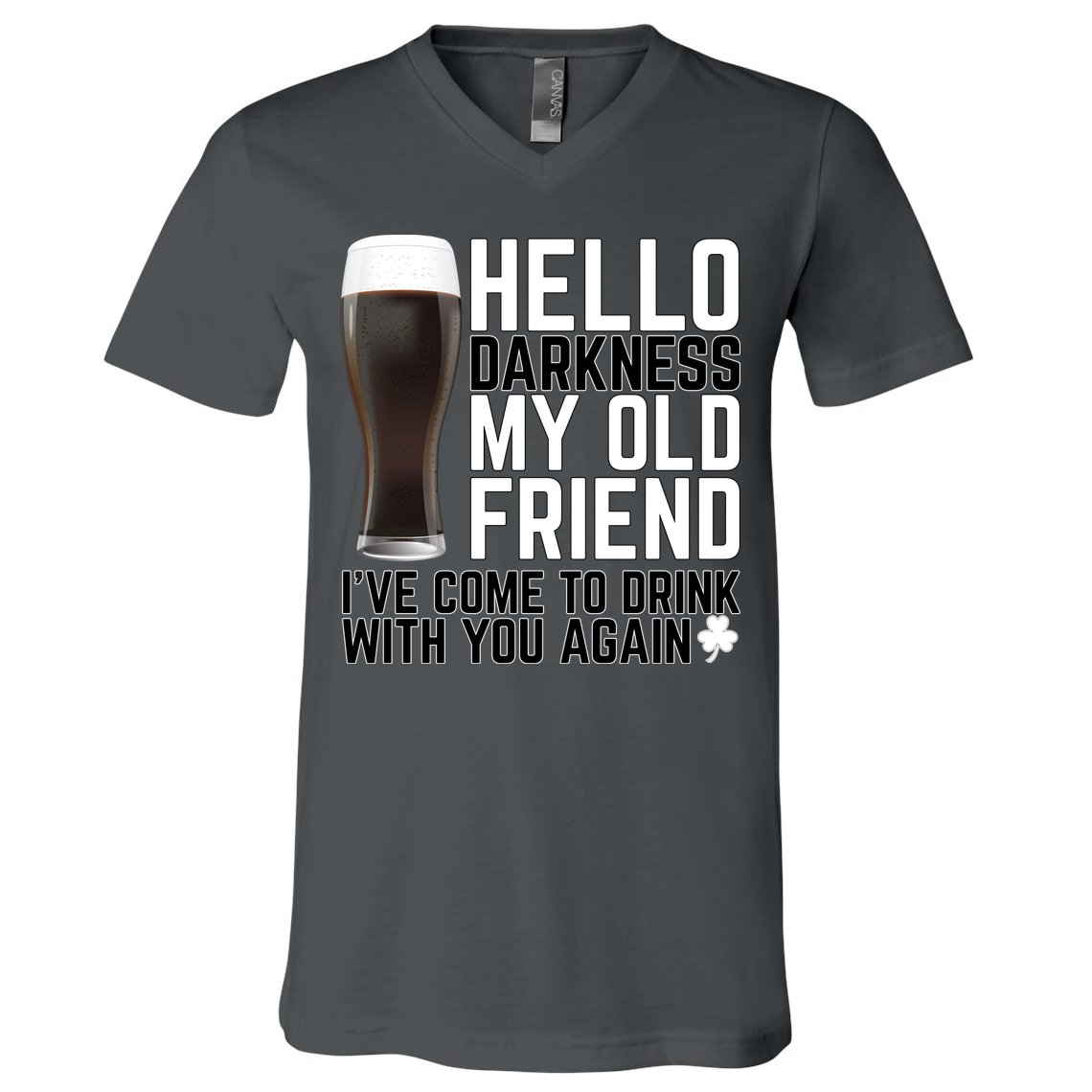 Hello Darkness My Old Friend Funny Drinking V-Neck T-Shirt
