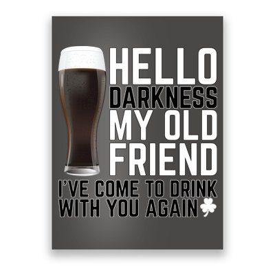 Hello Darkness My Old Friend Funny Drinking Poster