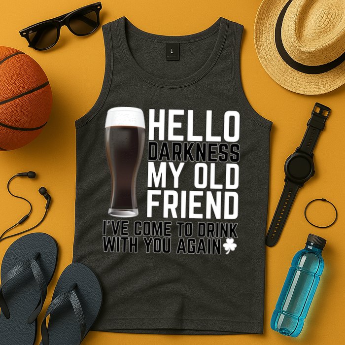 Hello Darkness My Old Friend Funny Drinking Tank Top