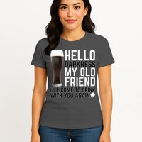 Hello Darkness My Old Friend Funny Drinking Womens T-Shirt